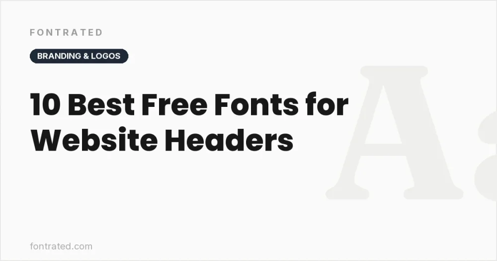 10 Best Free Fonts for Website Headers - FontRated cover image