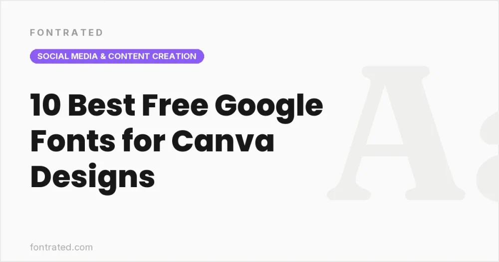 10 Best Free Google Fonts for Canva Designs - FontRated cover image