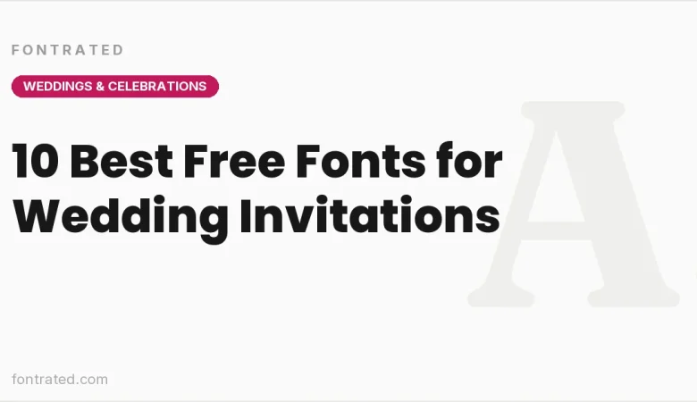 10 Best Free Fonts for Wedding Invitations - FontRated cover image