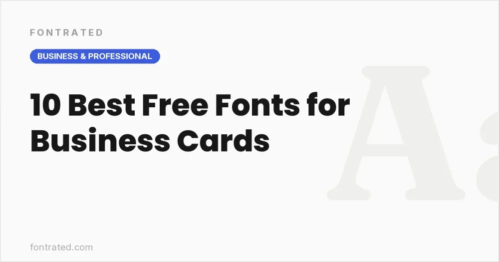 10 Best Free Fonts for Business Cards - FontRated cover image