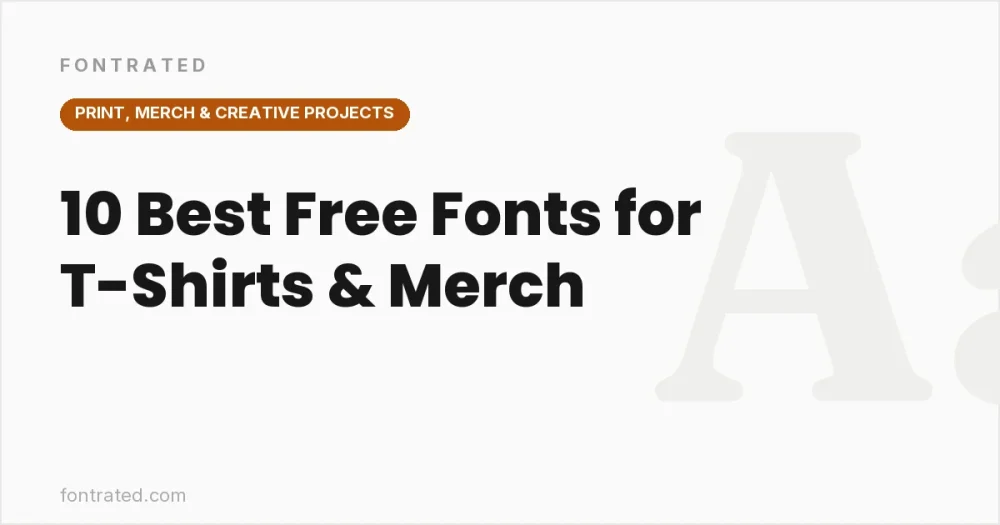 10 Best Free Fonts for T-Shirts & Merch - FontRated cover image