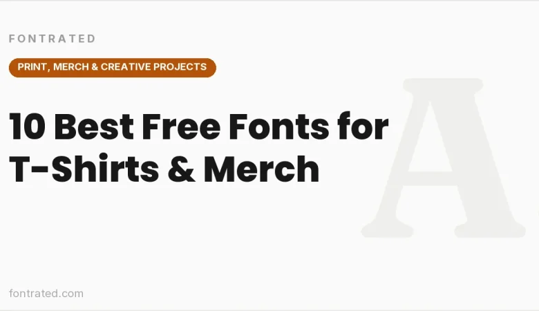 10 Best Free Fonts for T-Shirts & Merch - FontRated cover image