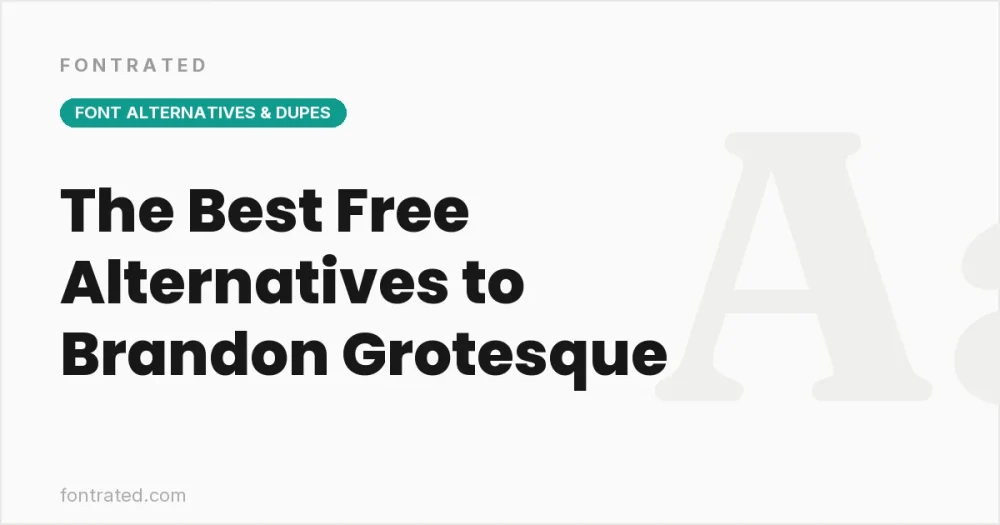 The Best Free Alternatives to Brandon Grotesque (2026) - FontRated cover image