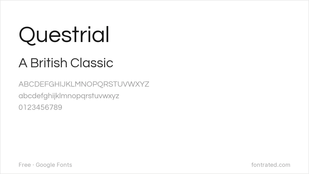 The Best Free Alternatives to Gill Sans (2026) 6 - FontRated Questrial Google Font specimen