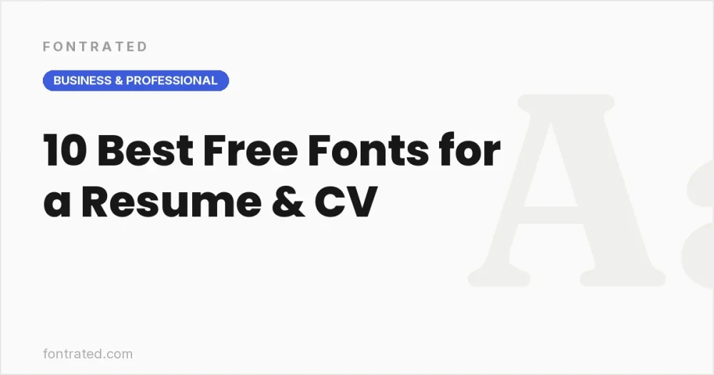 10 Best Free Fonts for a Resume and CV - FontRated cover image
